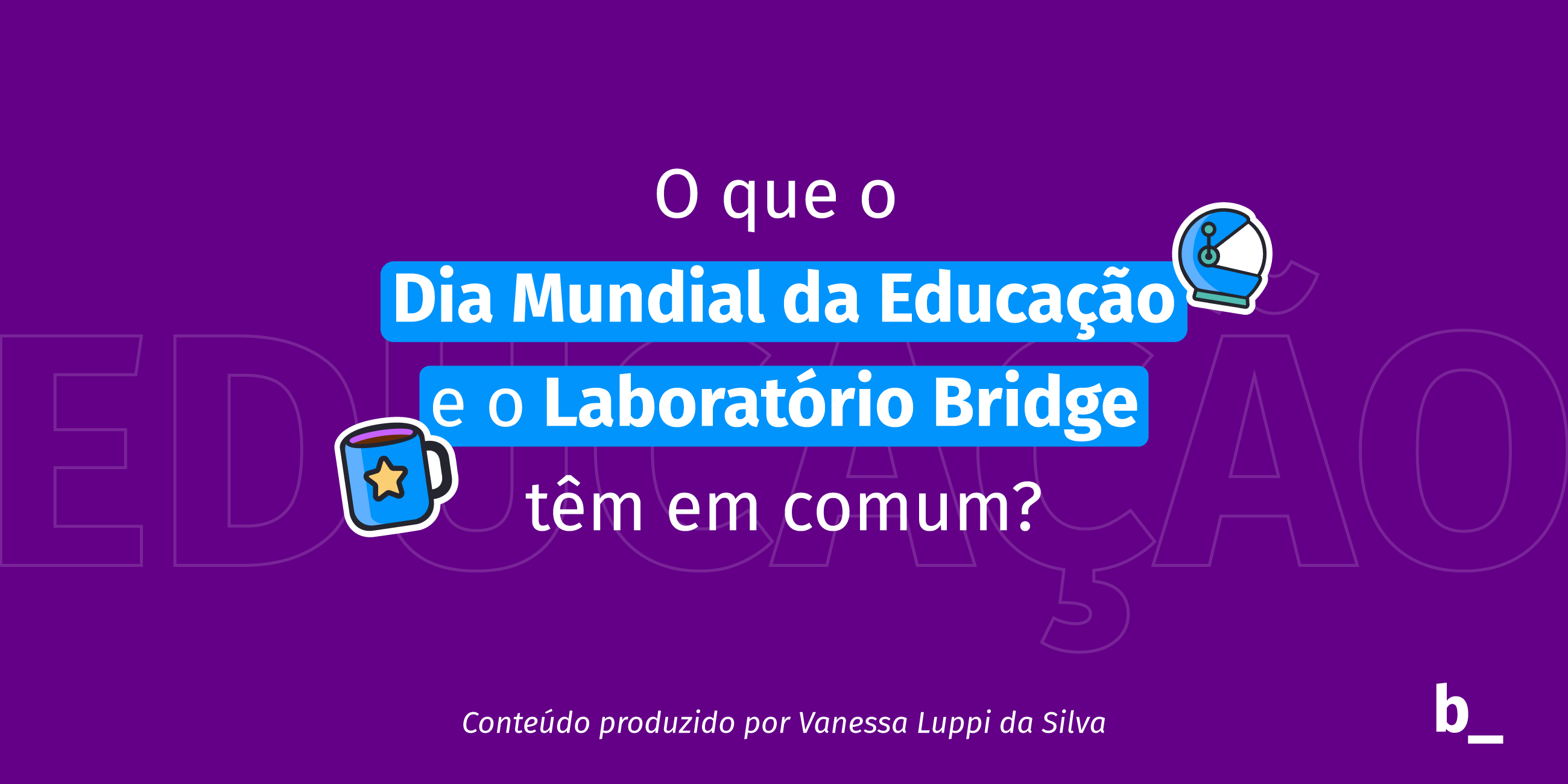 Dia Mundial da Educação